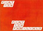 Folder Fiat 124 en 124 Familiale 1968, Ophalen of Verzenden, Gelezen, Overige merken