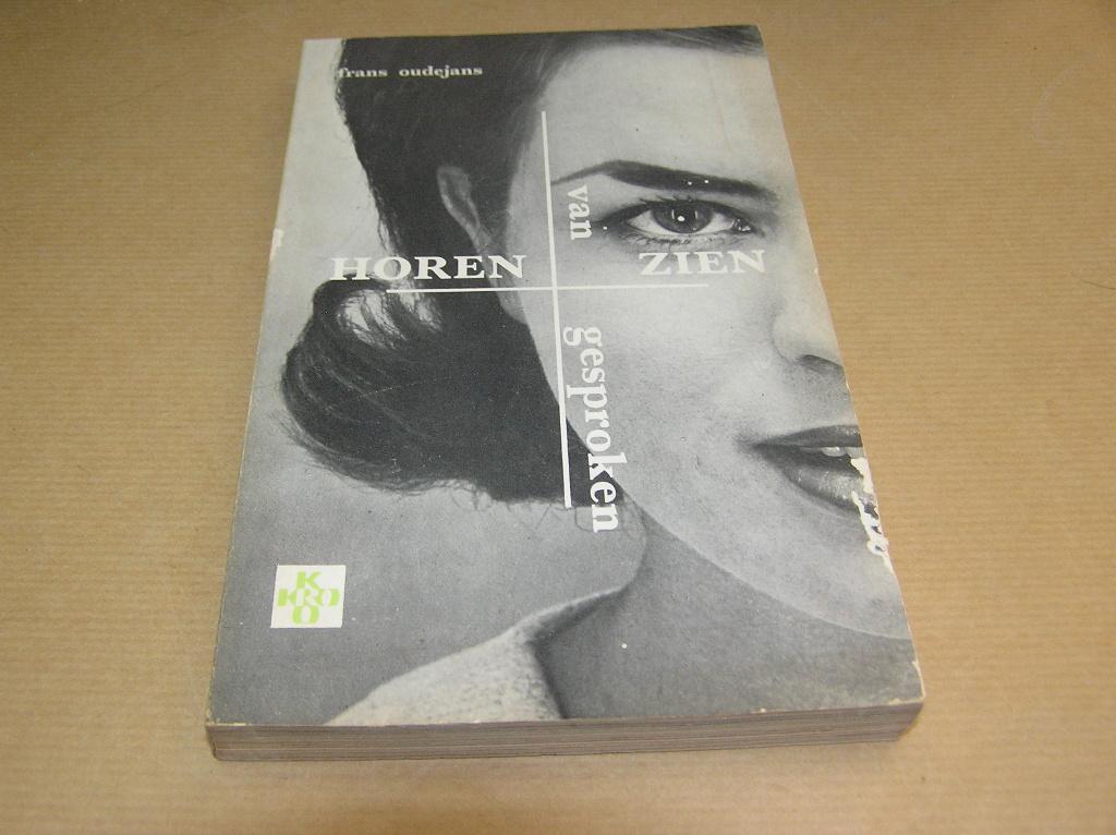 Van horen en zien gesproken-Frans Oudejans, Ophalen of Verzenden, Gelezen, Frans Oudejans