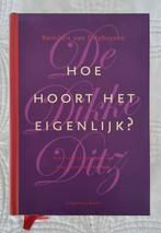 Boek "Hoe hoort het eigenlijk" van Reinildus van Ditzhuyzen, Boeken, Ophalen of Verzenden