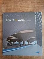 J. Oosterhoff - Kracht + vorm, Boeken, Ophalen of Verzenden, Zo goed als nieuw, J. Oosterhoff, Bouwkunde