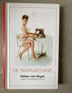 Heleen van Royen boek, De naaimachine, Ophalen of Verzenden, Zo goed als nieuw, Nederland