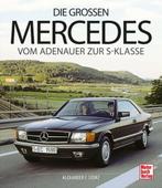 Die grossen Mercedes - Vom Adenauer zur S-Klasse, Ophalen of Verzenden, Nieuw, Mercedes