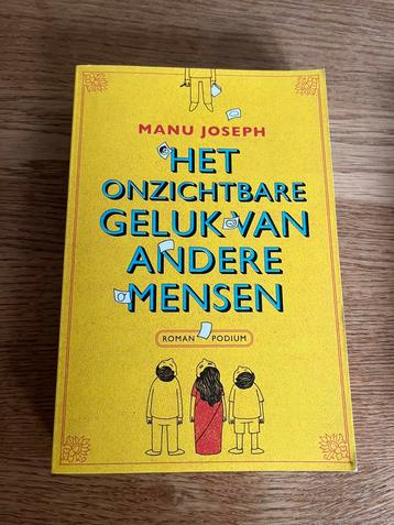Het onzichtbare geluk van andere mensen - Manu Joseph NIEUW beschikbaar voor biedingen