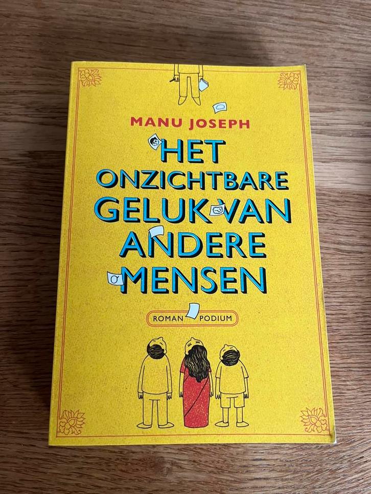 Het onzichtbare geluk van andere mensen - Manu Joseph NIEUW, Boeken, Romans, Nieuw, Nederland, Ophalen