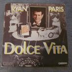 Ryan Paris  - Dolce vita, Cd's en Dvd's, Vinyl Singles, Ophalen of Verzenden, Gebruikt