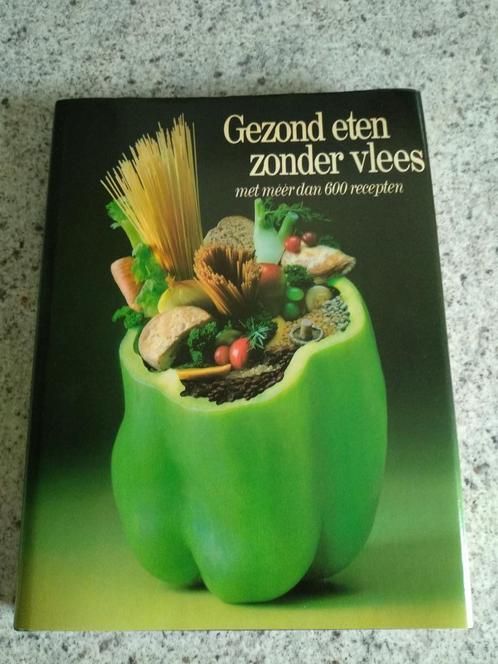 KOOKBOEK: GEZOND ETEN ZONDER VLEES (nieuw boek) met meer dan, Boeken, Kookboeken, Nieuw, Ophalen of Verzenden
