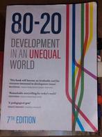 80-20 Development in an unequal world- 7e Editie, Ophalen of Verzenden, Gelezen, Maatschappij en Samenleving, Wereld