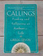 Gregg Michael Levoy - Callings, Boeken, Achtergrond en Informatie, Spiritualiteit algemeen, Ophalen of Verzenden, Zo goed als nieuw