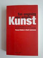 Een omgeving voor actuele kunst - Gielen & Laermans, Ophalen of Verzenden, Gelezen, Overige onderwerpen, Pascal Gielen & Rudi Laermans