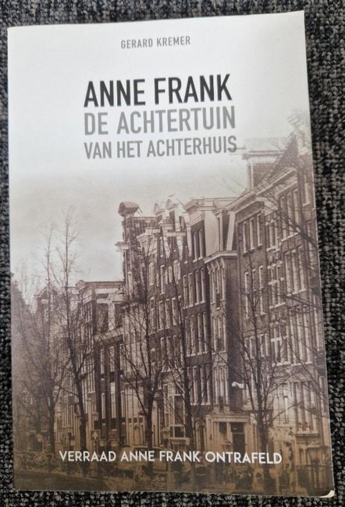 Boek: De Achtertuin van het Achterhuis – Gerard Kremer, Boeken, Oorlog en Militair, Zo goed als nieuw, Algemeen, Ophalen of Verzenden