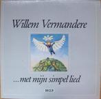 Willem Vermandere – ... Met Mijn Simpel Lied, Ophalen of Verzenden, Zo goed als nieuw, Overige formaten, Levenslied of Smartlap