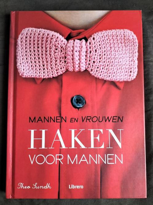 Theo Sundh - Haken voor mannen, Boeken, Hobby en Vrije tijd, Zo goed als nieuw, Breien en Haken, Ophalen of Verzenden