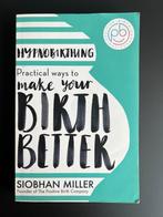 Hypnobirthing - Siobhan Miller, Boeken, Zwangerschap en Opvoeding, Gelezen, Siobhan Miller, Ophalen of Verzenden, Zwangerschap en Bevalling