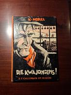 Kinderboek - K Norel  - Die kwajongens, Boeken, Gelezen, Fictie algemeen, Ophalen of Verzenden, K. Norel
