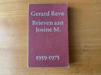 Gerard Reve - Gerard Reve - Brieven aan Josine M (1ste druk), Ophalen of Verzenden, Gelezen