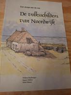Een dorpje aan de zee De volksschilders van Noordwijk, Boeken, Gelezen, Verzenden, Meerdere auteurs, Schilder- en Tekenkunst