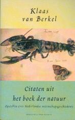 Citaten uit het boek der natuur. Klaas van Bakel NR0631, Gelezen, Verzenden, Klaas van Berkel, Natuur algemeen