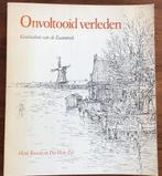 Onvoltooid Verleden -Geschiedenis van de Zaanstreek P.H.Zijl, Boeken, Gelezen, Ophalen of Verzenden