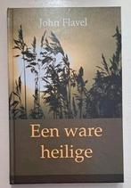 Een ware heilige - John Flavel, Boeken, Godsdienst en Theologie, Christendom | Protestants, Ophalen of Verzenden, John Flavel