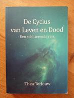 De Cyclus van Leven en Dood - Thea Terlouw - 9789082581461, Ophalen of Verzenden, Ziel of Sterfelijkheid, Achtergrond en Informatie
