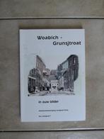 Groenstraat Waubach Ubach Landgraaf: Grunsjtroat in bilder, Ophalen of Verzenden, 20e eeuw of later, Gelezen, H. Goossens & H. Dortants