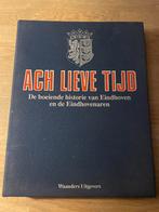 Ach Lieve Tijd: Eindhoven - Geschiedenis, Boeken, Ophalen of Verzenden, 20e eeuw of later, Gelezen