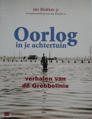 Oorlog in je achtertuin, verhalen van de Grebbelinie beschikbaar voor biedingen