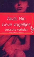 Lieve vogeltjes - Anaïs Nin  'In de tijd dat we allemaal ver, Gelezen, Verzenden, Nederland, Anaïs Nin