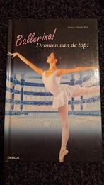 Ballerina! Dromen van de top!, Boeken, Ophalen of Verzenden