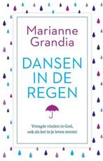 Marianne Grandia Dansen in de regen., Boeken, Gelezen, Ophalen of Verzenden