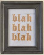 Blah Blah Blah Kruissteek in Lijst, Minder dan 50 cm, Overige typen, Ophalen of Verzenden, Zo goed als nieuw