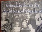 Geschiedenis in Zuid-Oost Friesland. Meindert Schoor e.a., Boeken, 20e eeuw of later, Ophalen of Verzenden, Zo goed als nieuw