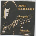 Jose Feliciano- Angela, Cd's en Dvd's, Vinyl Singles, Verzenden
