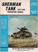 Sherman Tank Production Models, 1941-1945, Tweede Wereldoorlog, Peter. Ellis, Ophalen of Verzenden, Zo goed als nieuw