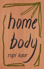 Home body - rupi kaur, Ophalen of Verzenden, Zo goed als nieuw, Wereld overig
