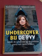 Karen Geurtsen - Undercover bij de PVV, Ophalen of Verzenden, Zo goed als nieuw, Karen Geurtsen; Boudewijn Geels