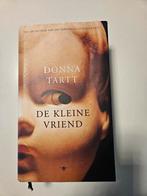 Donna Tartt: de kleine vriend, Ophalen of Verzenden, Zo goed als nieuw, Donna Tartt