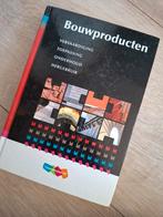 Bouwproducten - Leerboek Bouwkunde, Ophalen of Verzenden, Zo goed als nieuw, Bouwkunde, Arie Blaazer, F.th. van Gessel, D. Hijlkema, J. Ledderhof