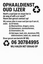 Oudijzer en metalen  gezocht, Ophalen