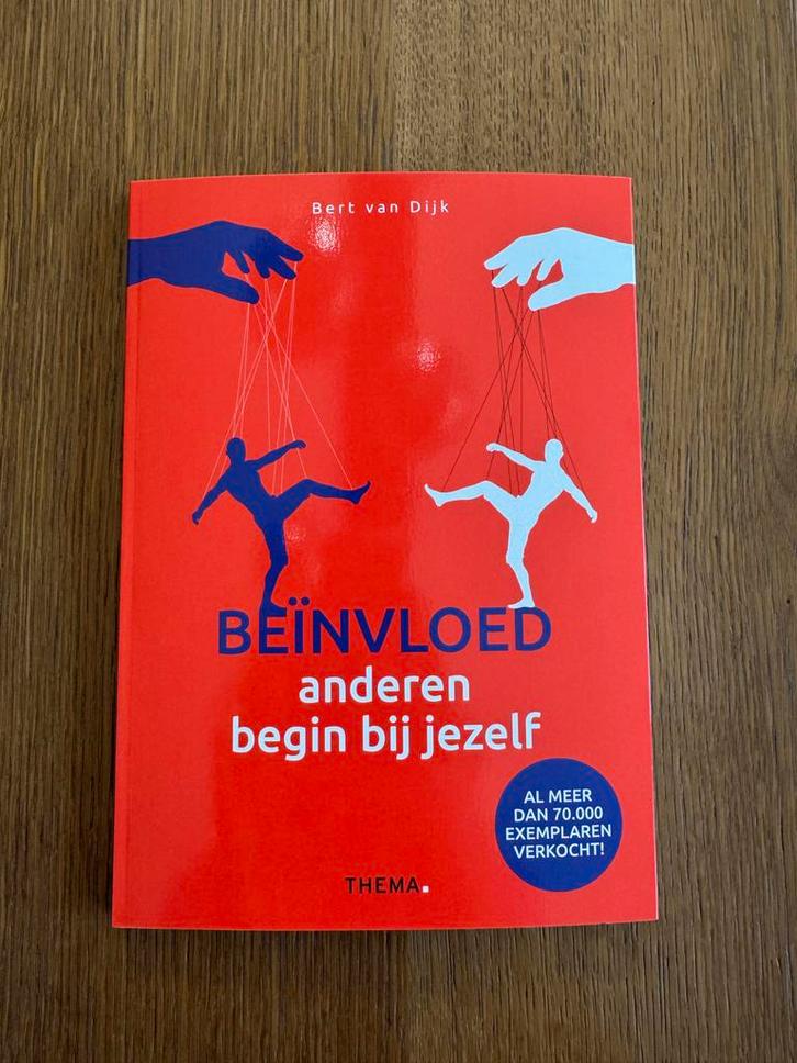 Bert van Dijk - Beïnvloed anderen, begin bij jezelf, Boeken, Studieboeken en Cursussen, Nieuw, HBO, Alpha, Ophalen of Verzenden