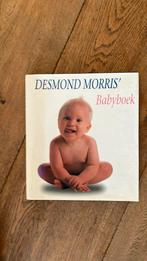 Desmond Morris - Desmond Morris' babyboek, Boeken, Ophalen of Verzenden, Zo goed als nieuw, Desmond Morris