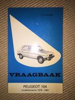 Peugeot 104 - Vraagbaak, Auto diversen, Handleidingen en Instructieboekjes, Ophalen of Verzenden