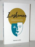 Marion Lutke - Loskomen (uit de greep van narcisme), Boeken, Ophalen of Verzenden, Zo goed als nieuw, Christendom | Katholiek