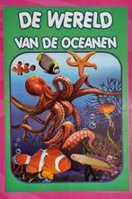 Kinderboeken Kijk hoe ze leven en de wereld van de oceanen, Ophalen of Verzenden, Zo goed als nieuw