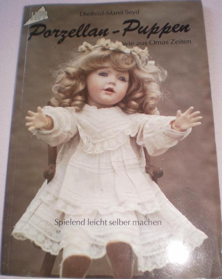 Porzellan Puppen - Wie aus Omas Zeiten - Poppen Maken, Boeken, Hobby en Vrije tijd, Gelezen, Poppen maken, Ophalen of Verzenden