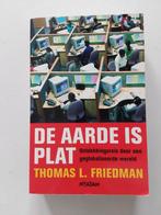 De Aarde Is Plat / door Thomas L. Friedman, Ophalen of Verzenden, Zo goed als nieuw, Thomas L. Friedman