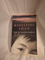 Madeleine Thien - Laat de honden waken, Ophalen of Verzenden, Zo goed als nieuw, Madeleine Thien