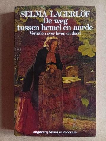 Selma Lagerlöf - De weg tussen hemel en aarde beschikbaar voor biedingen