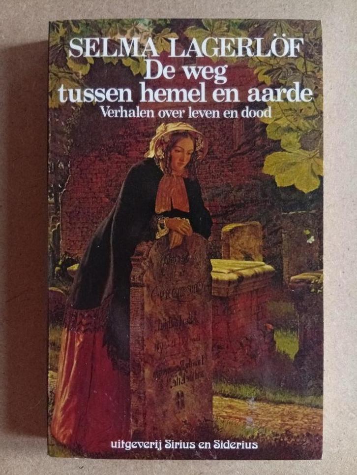 Selma Lagerlöf - De weg tussen hemel en aarde, Boeken, Literatuur, Gelezen, Europa overig, Ophalen of Verzenden