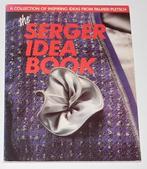 The Serger Idea Book - 118995, Ophalen of Verzenden, Gelezen, Borduren en Naaien